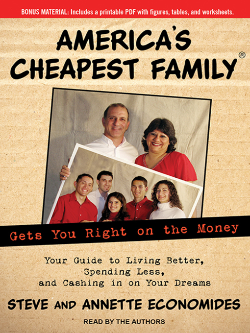 Title details for America's Cheapest Family Gets You Right on the Money by Steve Economides - Available